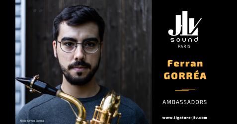 Ferran GORREA I MUÑOZ - JLV Ligature ambassadors for saxophone