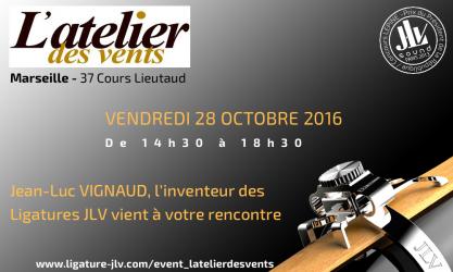 VENDREDI 28 OCTOBRE 2016 de 14h30 à 18h30, l'inventeur des Ligatures JLV vient à votre rencontre chez L'Atelier des Vents à Marseille