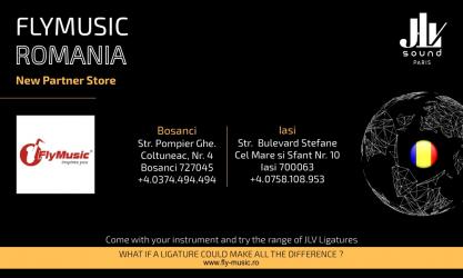 Nouveau magasin partenaire JLV - FlyMusic vous invite à venir découvrir les nouvelles Ligatures JLV à Bosanci et Iasi