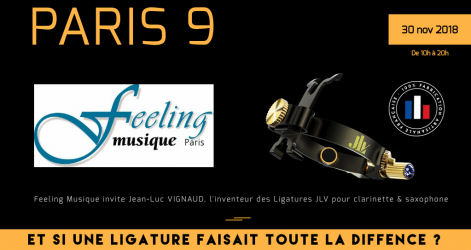 30 novembre 2018 Evénement à Paris 9ème chez Feeling Musique- Rencontrez l'inventeur des Ligatures JLV et essayez l'ensemble de la gamme - De 10h à 20h